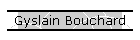 Gyslain Bouchard